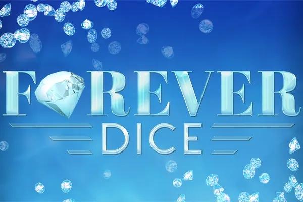 Forever Dice