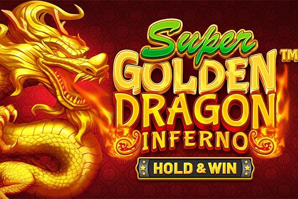 Super Golden Dragon Inferno