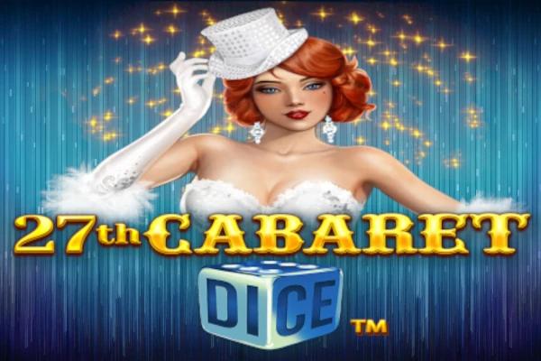27th Cabaret Dice