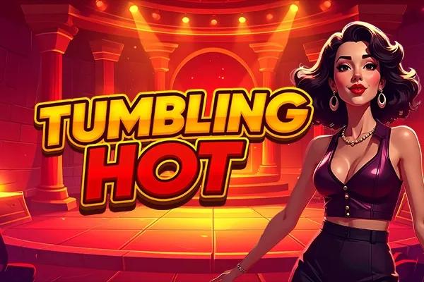 Tumbling Hot