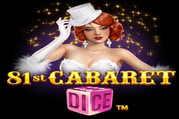 81st Cabaret Dice