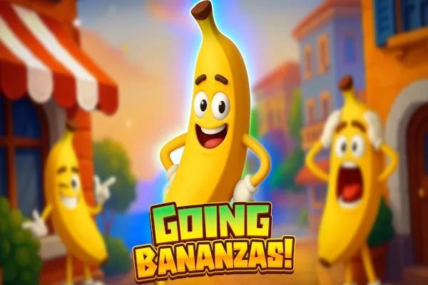 Going Bananzas!