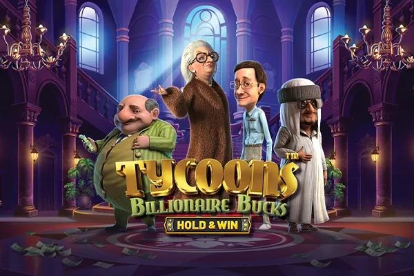 Tycoons Billionaire Bucks