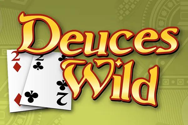 Deuces Wild