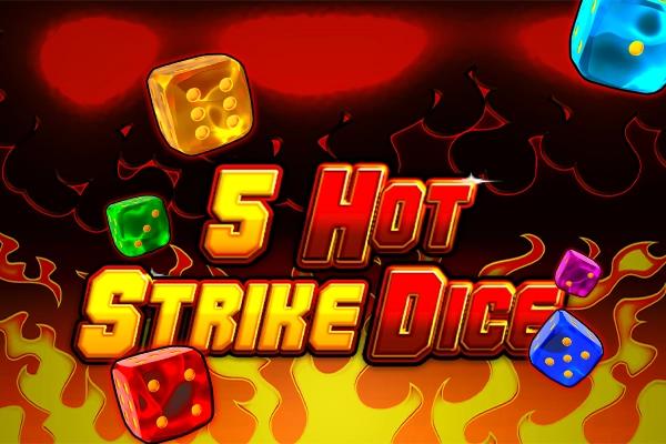5 Hot Strike Dice