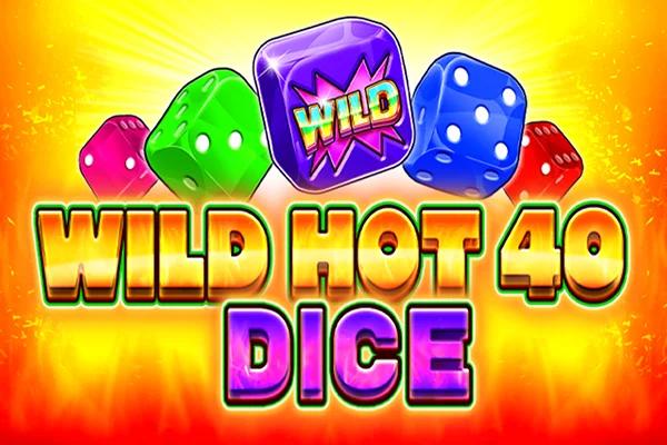 Wild Hot 40 Dice