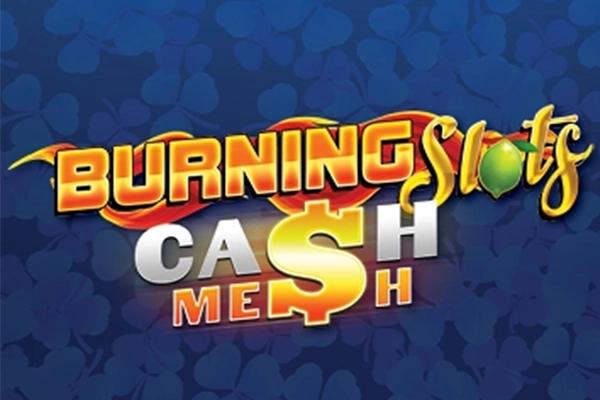 Burning Slot Cash Mesh Dice