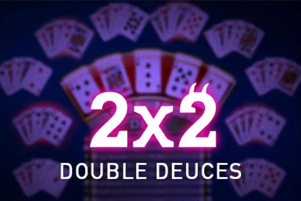 Double Deuces Poker