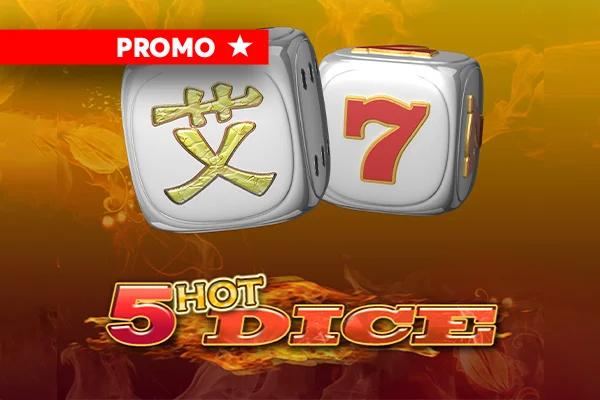 5 Hot Dice