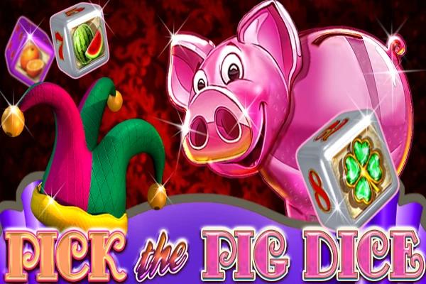 Pick The Pig Dice
