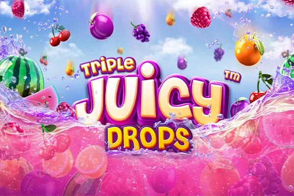 Triple Juicy Drops